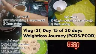 Vlog (21) || Day 15 of 30 days Weightloss Challenge, Diet for PCOS/PCOD || Tamil || 15/03/24 ||