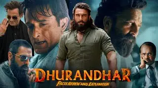 Dhurandhar movie ranveer singh review facts & story breakdown | akshaye khanna | sunjay dut | aditya