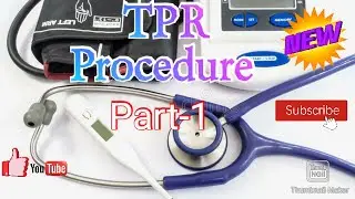 TPR Procedure part-1 2020/ how to check vital signs 2020/ explained TPR procedure/all pulse sites