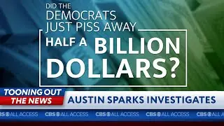 Did the Democrats piss away half a billion dollars? An investigation by Austin Sparks