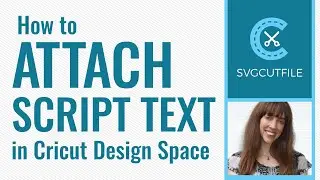 How to attach script or cursive letters in Cricut Design Space