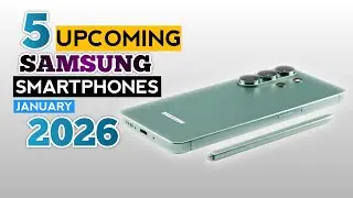 Топ-5 будущих мобильных телефонов Samsung в январе 2026 года