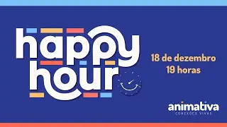 Happy Hour Animativa