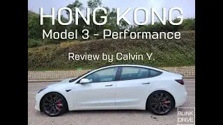 [Blink Drive Talk]EP.10 รีวิวรถยนต์ไฟฟ้า Tesla Model 3 Performance ฮ่องกง