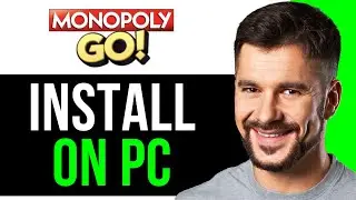 How to Install Monopoly GO! On PC [2025 Edition]