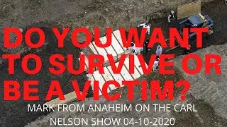Mark from Anaheim 4 10 2020 The Carl Nelson Show