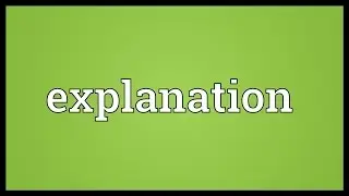 Explanation Meaning