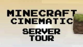 Minecraft - Cinematic Server Tour