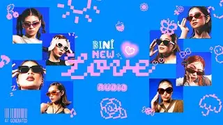 BINI | 'New Love' (AI Generated) AUDIO