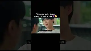 Sisters are the best friends💜🫶#love #life #drama #bl #couple #bldrama #blseries #blstory #lovedrama