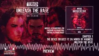 The Beast Project ft. Da Mouth Of Madness - Unleash The Rage [Chapter1] (Official Preview)