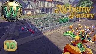 Alchemy Factory - Достаточная жизненная сила (пока что) - Прохождение - Эпизод 10