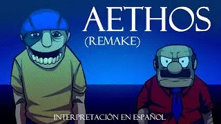 Aethos (Remake) | Interpretaci&oacute;n en Espa&ntilde;ol | Cover Peque&ntilde;o