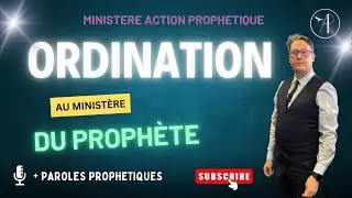 ORDINATION AU MINIST&Egrave;RE DE PROPH&Egrave;TE & PROPH&Eacute;TIES DE NOUVELLE G&Eacute;N&Eacute;RATION ! // S&Eacute;MINAIRE PROPH&Eacute;TIQUE