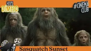 Sasquatch Sunset Movie Review 2025 | Oye Cinema Club