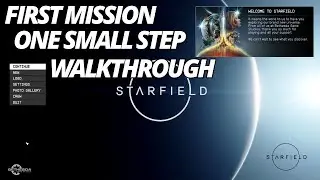 Starfield Opening Mission One Small Step Walkthrough