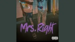 mrs.right (feat. 1slatlyfe)