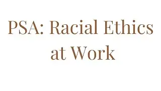 PSA: RACIAL Ethics at Work. How to Protect Black Mothers