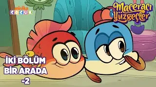 Maceracı Yüzgeçler | İKİ BÖLÜM BİR ARADA -2 | Minika ÇOCUK
