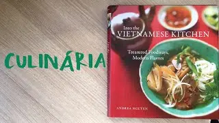 Vietnamese kitchen - Andrea Nguyen - Ten Speed Press (flip through)