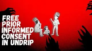 Understanding the Principle of Free, Prior, and Informed Consent In Relation to Indigenous Rights