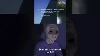 Scariest Phone Call on 9/11...