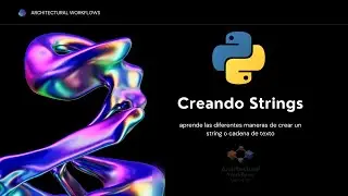 Python | Strings | Explorando el Poder de los Strings en Python