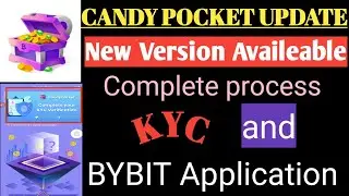 Candy Pocket App Big Update/ Candy pocket KYC Process/ candy Coin  KYC kaise kre/ Withdrawal Bybit