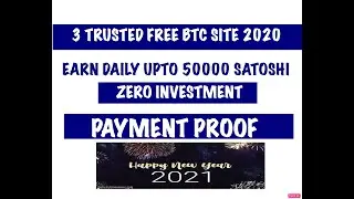 BEST 3 BTC FREE WEBSITE 2020 / EARN UNLIMITED BTC DAILY 50000 SATOSHI / PAYMENT PROOF