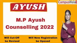 M P Ayush Counselling 2022 | BAMS | BHMS | BUMS | Ayush | Madhya Pradesh |