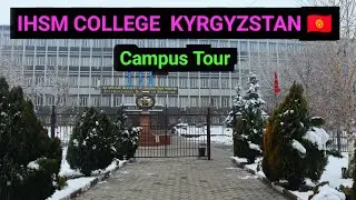 IHSM College Kyrgyzstan 🇰🇬 || IHSM College Campus Tour Vlog (2) || #love #snow 