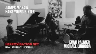 James McKain(BS)Hans Young Binter(P)Evan Palmer(B)Michael Larocca(Dr)  10/8/2025 Ibeam Brooklyn