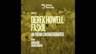 Derek Howell & Faskil - Un Poema Cinematografico (Mindlook Remix)