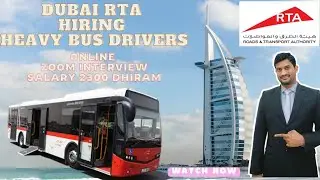 Dubai RTA Heavy Bus Driver Jobs | Uae Jobs | Dubai Transportation Driver | Dubai Jobs Interview |