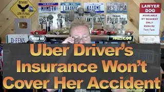 Uber Driver's Insurance Won't Pay for Her Accident
