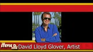 Artist David Lloyd Glover on the The Stevie D. Show