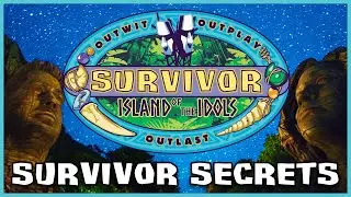 What are the secrets of Survivor: Island of the Idols?