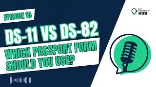 DS-11 vs DS-82: Which Passport Form Should You Use?