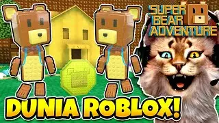 DUO BERUANG MASUK DUNIA ROBLOX !! 😸 Ft. @MisterCemprengGaming - Super Bear Adventure