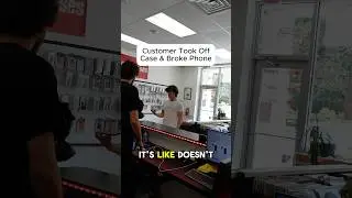 CUSTOMER TOOK OFF HIS CASE AND BROKE HIS PHONE!!! #education #smartphone #cellphone #tech #phone