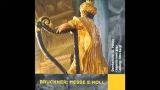 Anton Bruckner - Benedictus - Messe in e-moll - cappella nova graz, Domkantorei St. P&ouml;lten