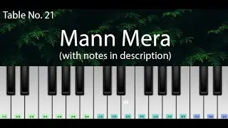 Mann Mera (Table No. 21) | ON DEMAND Easy Piano Tutorial with Notes | Perfect Piano