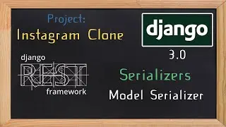 Django Rest Framework - Serializers model serializer  | 02