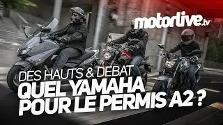 QUEL YAMAHA POUR LE PERMIS A2 ? | DES HAUTS & DEBAT