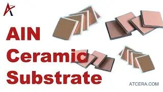 Discover the Versatility of Aluminum Nitride Ceramic Substrates in Electronics