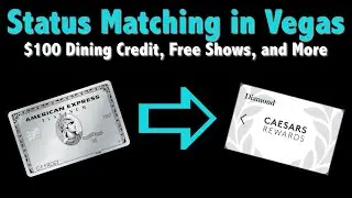 Status Matching in Las Vegas — Turning My Amex Platinum into Caesars Diamond (and Free Food)