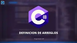 42. Programación en C# || Arreglos || Definicion de Arreglos