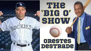 The 'Big O' Show: Dante Bichette Breaks Down the MLB Playoffs with Orestes Destrade!