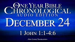 December 24 | Chronological Bible Audio Edition