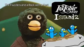 Inktober Island 2 - The Fluzzlers and a Rock with a Nest (Ft. Thomas3665)